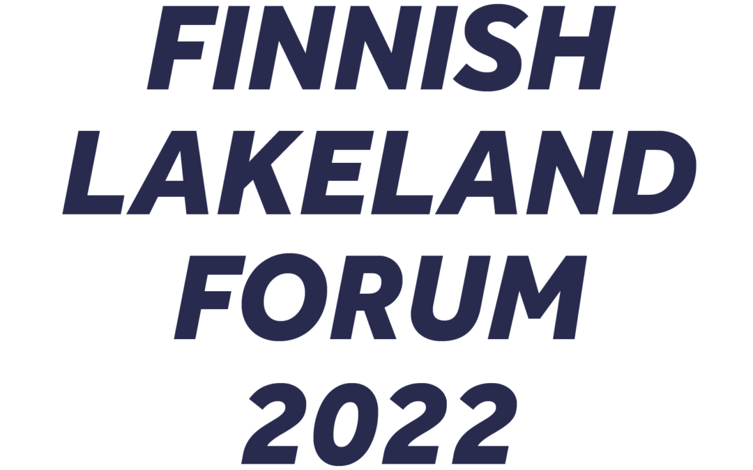 FINNISH LAKELAND FORUM 24.8.2022